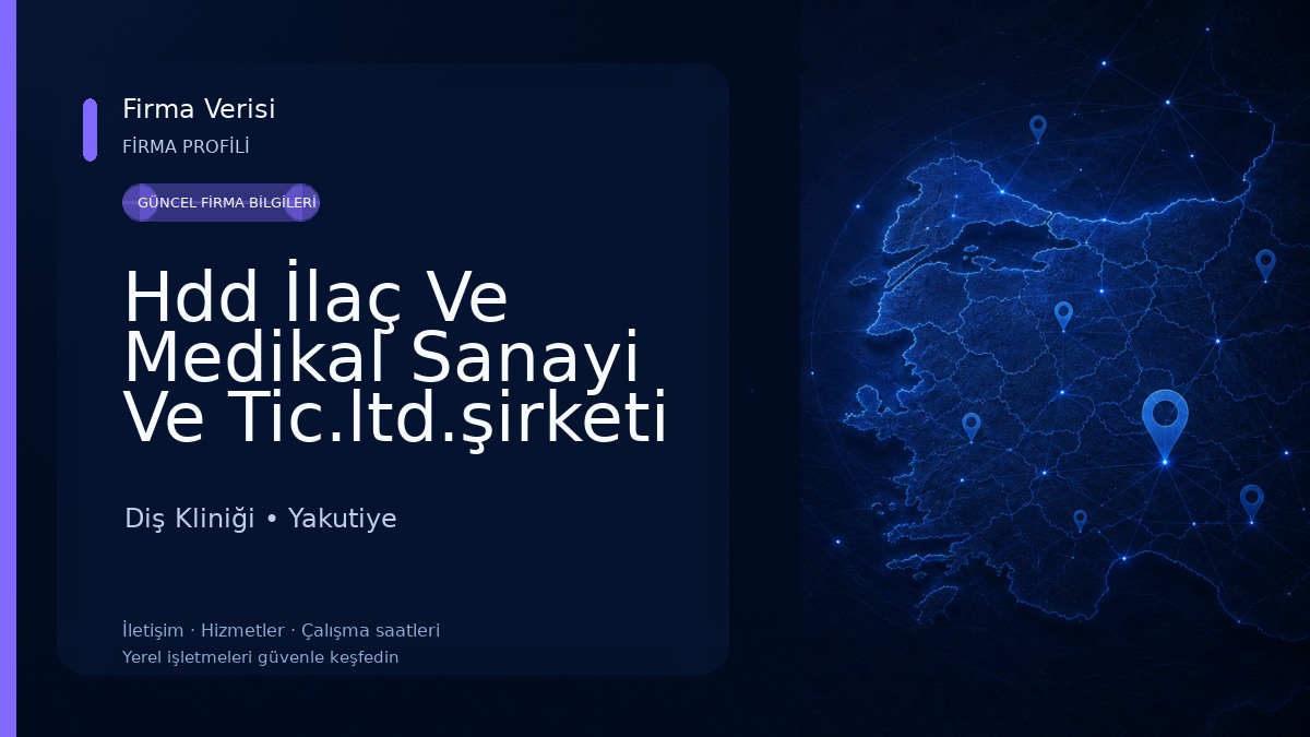 Hdd İlaç Ve Medikal Sanayi Ve Tic.ltd.şirketi Diş Kliniği