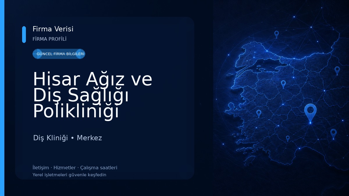 Hisar Ağız ve Diş Sağlığı Polikliniği 