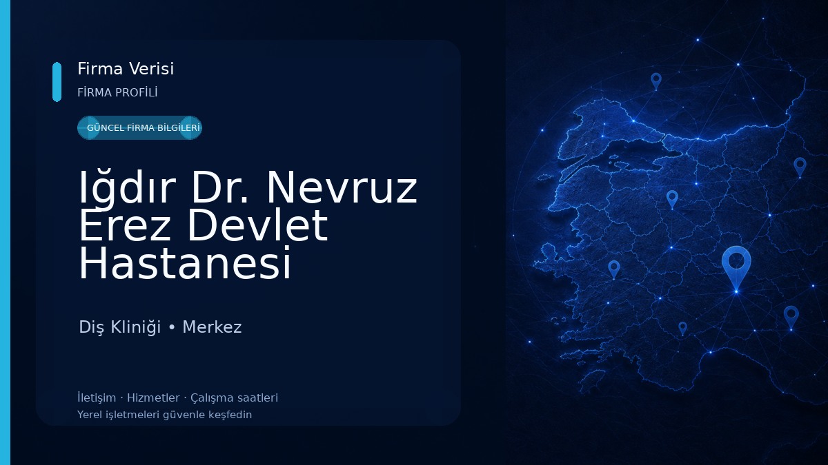 Iğdır Dr. Nevruz Erez Devlet Hastanesi Diş Kliniği