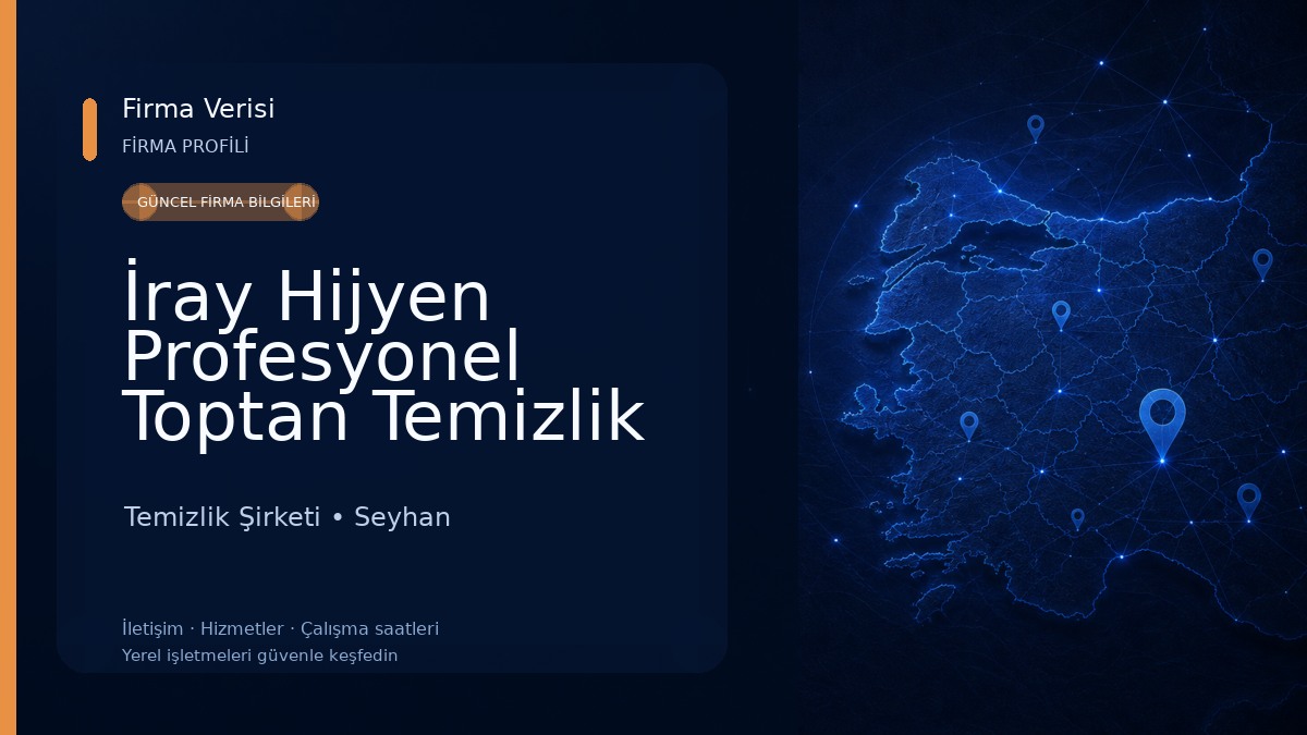 İray Hijyen Profesyonel Toptan Temizlik Ürünleri - Adana Temizlik Şirketi
