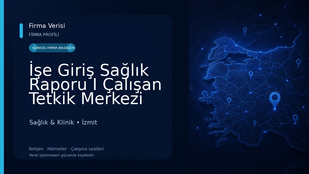 İşe Giriş Sağlık Raporu I Çalışan Tetkik Merkezi Sağlık & Klinik