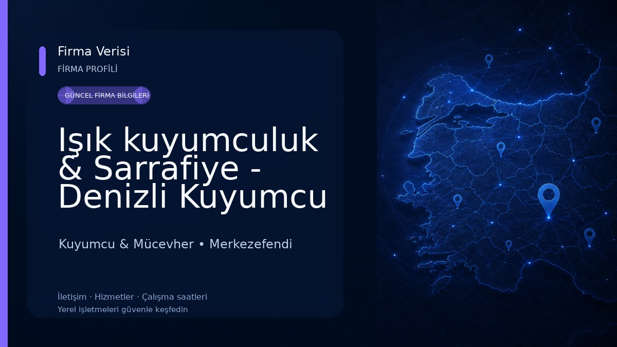 Işık kuyumculuk & Sarrafiye - Denizli Kuyumcu Kuyumcu & Mücevher