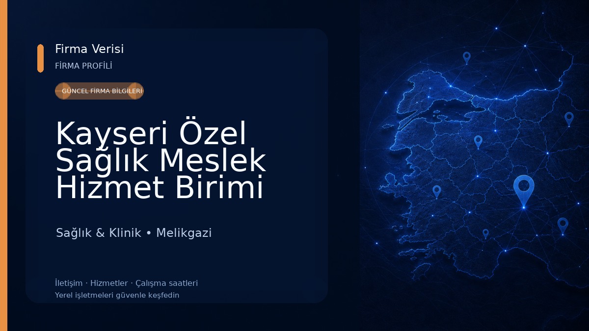 Kayseri Özel Sağlık Meslek Hizmet Birimi (Sağlık Kabini) 