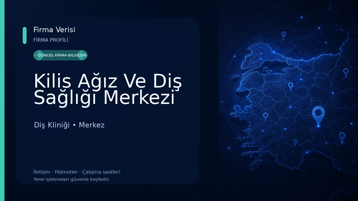 Kilis Ağız Ve Diş Sağlığı Merkezi 