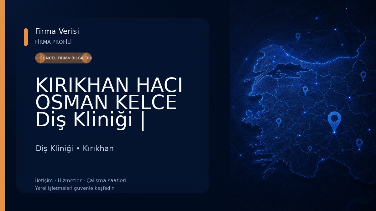 KIRIKHAN HACI OSMAN KELCE Diş Kliniği | Kırıkhan Diş Hekimi - İmplant - Ortodonti - Zirkonyum - Çocuk Diş - Estetik Diş Hekim Diş Kliniği