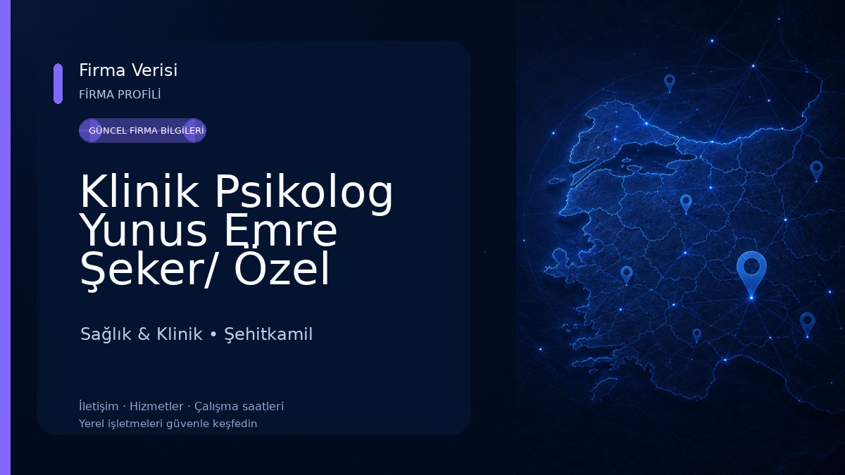 Klinik Psikolog Yunus Emre Şeker/ Özel Sağlık Meslek Hizmet Birimi Sağlık & Klinik