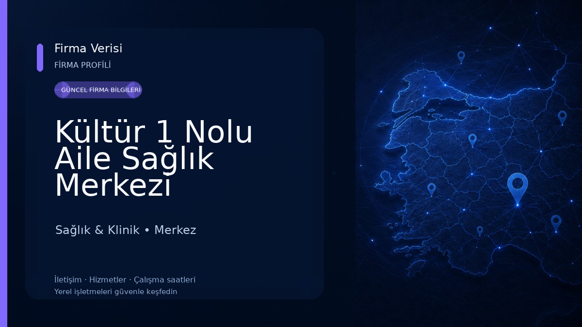 Kültür 1 Nolu Aile Sağlık Merkezi 