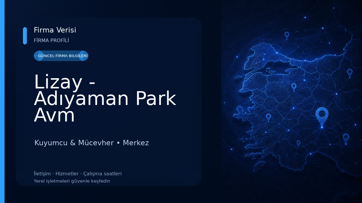 Lizay - Adıyaman Park Avm Kuyumcu & Mücevher