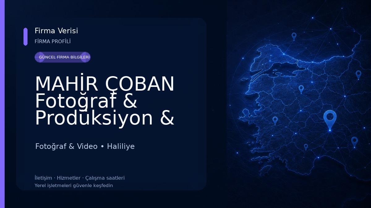 MAHİR ÇOBAN Fotoğraf & Prodüksiyon & Ajans Fotoğraf & Video