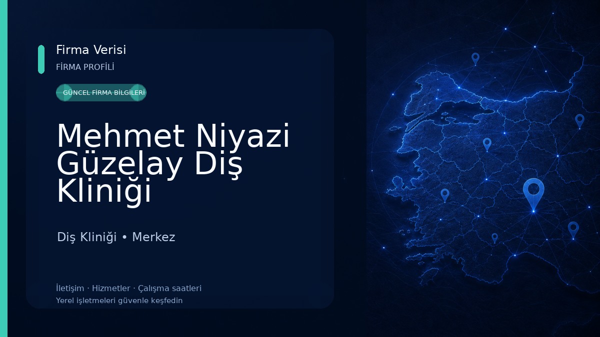 Mehmet Niyazi Güzelay Diş Kliniği Diş Kliniği