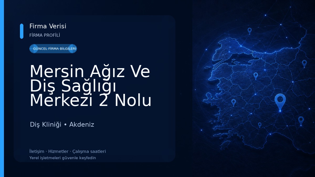 Mersin Ağız Ve Diş Sağlığı Merkezi 2 Nolu Hizmet Binası Diş Kliniği