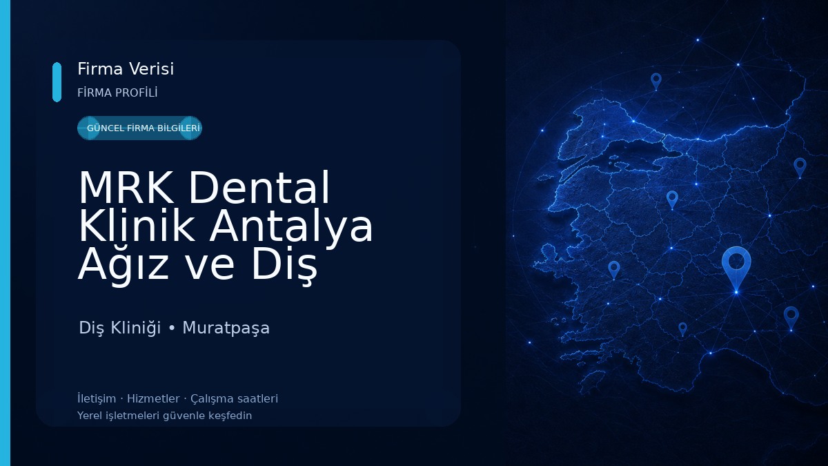 MRK Dental Klinik Antalya Ağız ve Diş Sağlığı Polikliniği Diş Kliniği