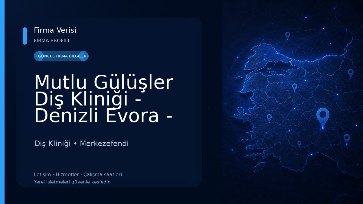 Mutlu Gülüşler Diş Kliniği - Denizli Evora - Denizli Diş Doktoru - Hekimi Diş Kliniği