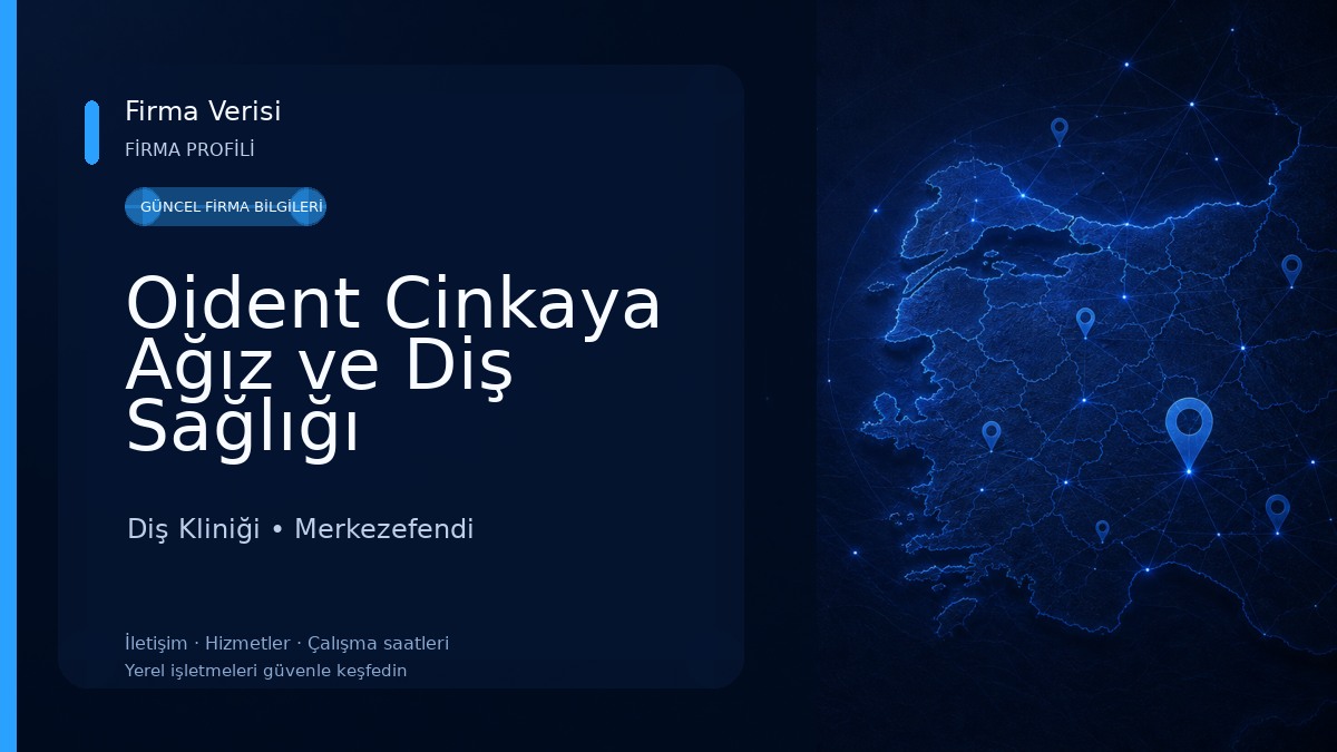 Oident Cinkaya Ağız ve Diş Sağlığı Polikliniği Diş Kliniği