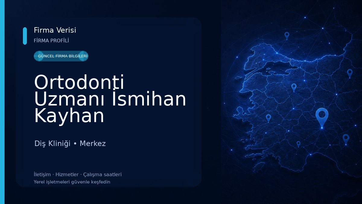 Ortodonti Uzmanı İsmihan Kayhan Çilesiz-Elazığ Diş Kliniği