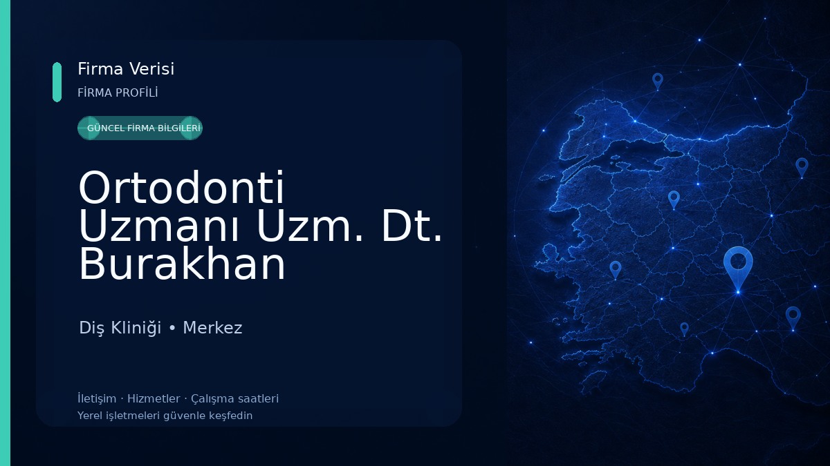 Ortodonti Uzmanı Uzm. Dt. Burakhan ALBAYRAK 