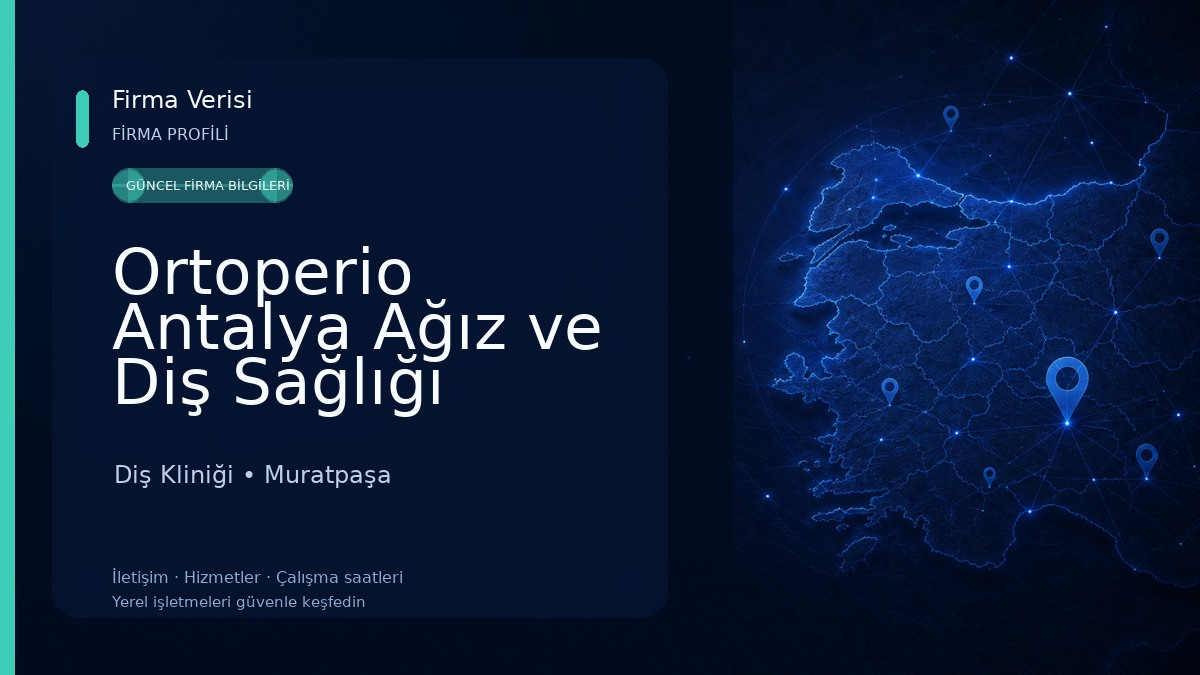 Ortoperio Antalya Ağız ve Diş Sağlığı Diş Kliniği