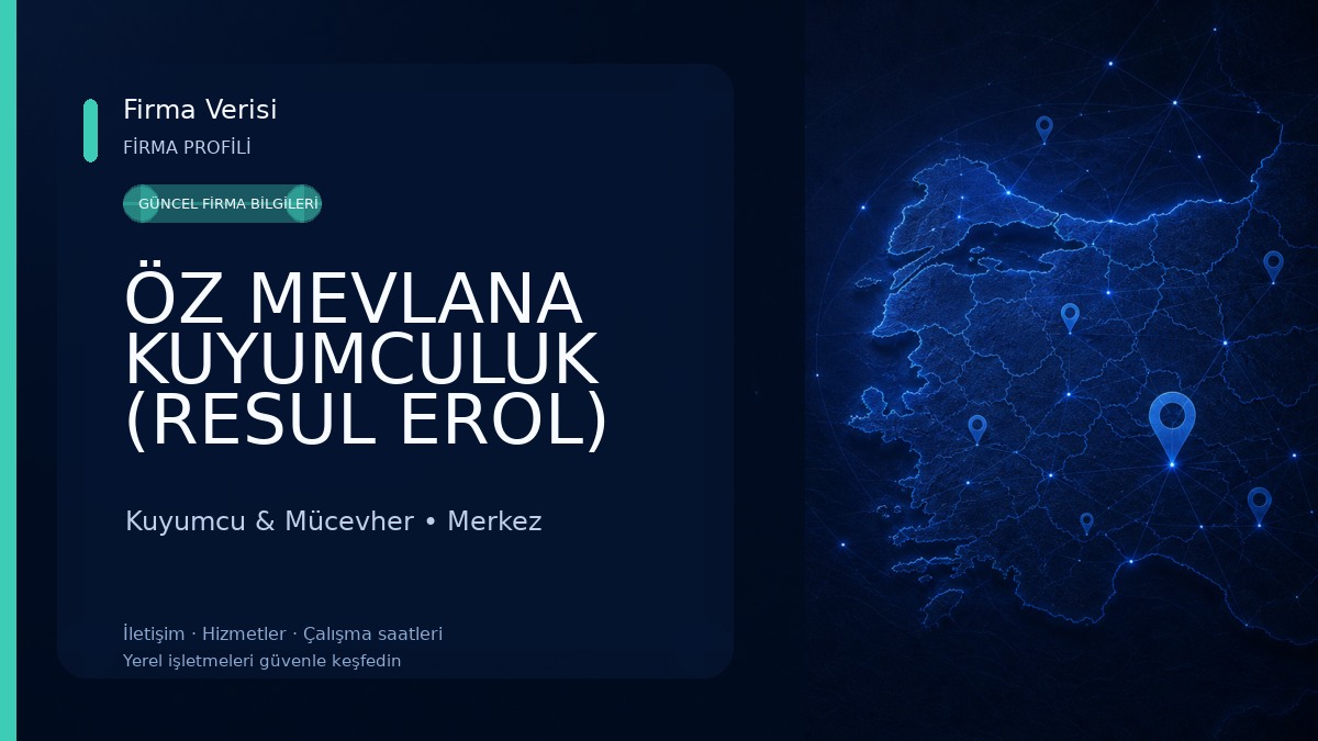 ÖZ MEVLANA KUYUMCULUK (RESUL EROL) Kuyumcu & Mücevher