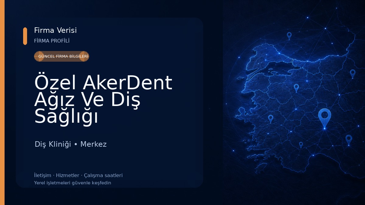 Özel AkerDent Ağız Ve Diş Sağlığı Polikliniği (Çene Cerrahisi Uzmanı Tayfun YETER) Diş Kliniği