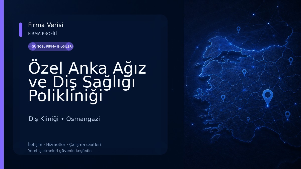 Özel Anka Ağız ve Diş Sağlığı Polikliniği Diş Kliniği