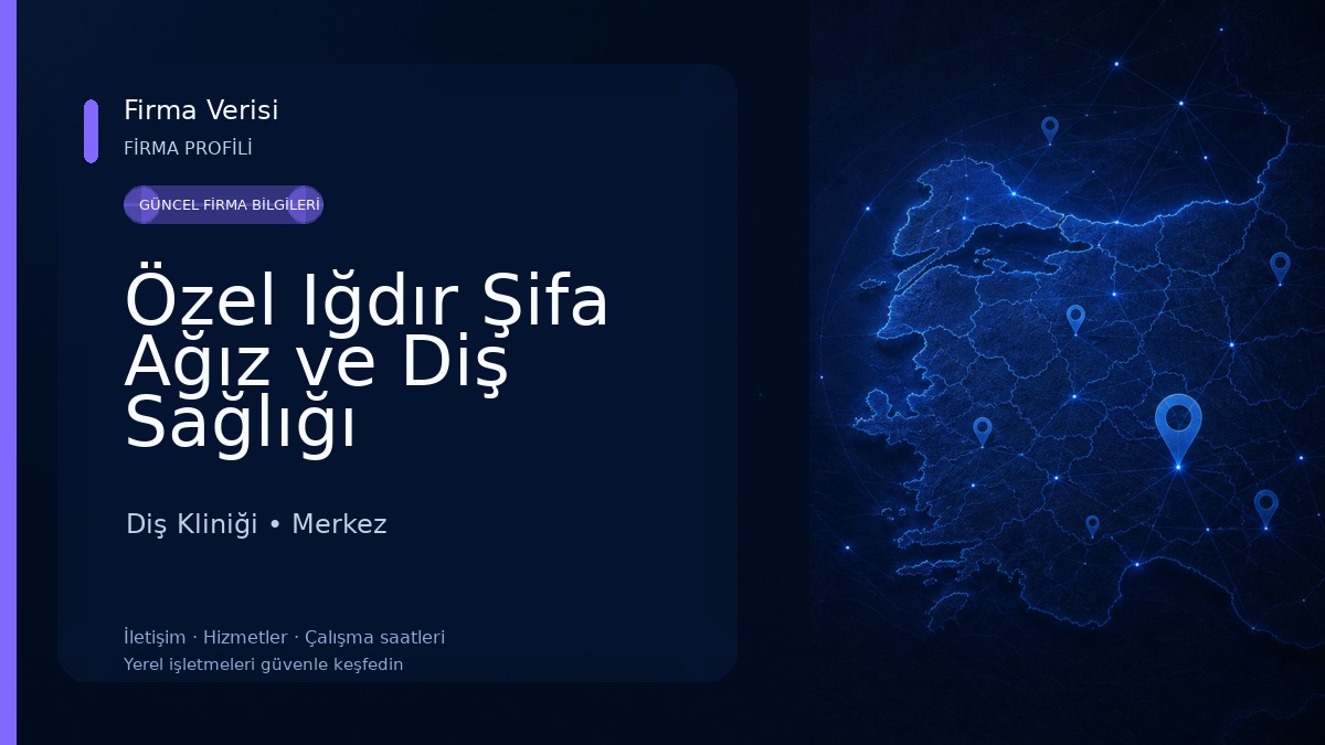 Özel Iğdır Şifa Ağız ve Diş Sağlığı Polikliniği 
