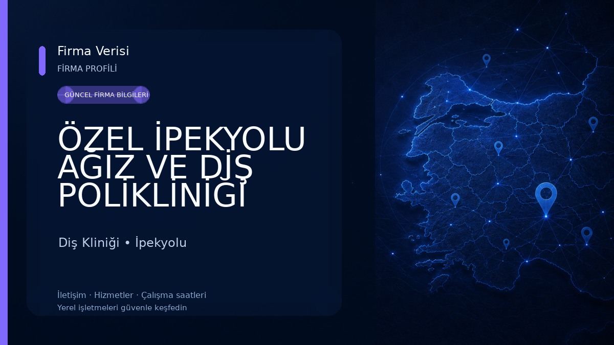 ÖZEL İPEKYOLU AĞIZ VE DİŞ POLİKLİNİĞİ Diş Kliniği