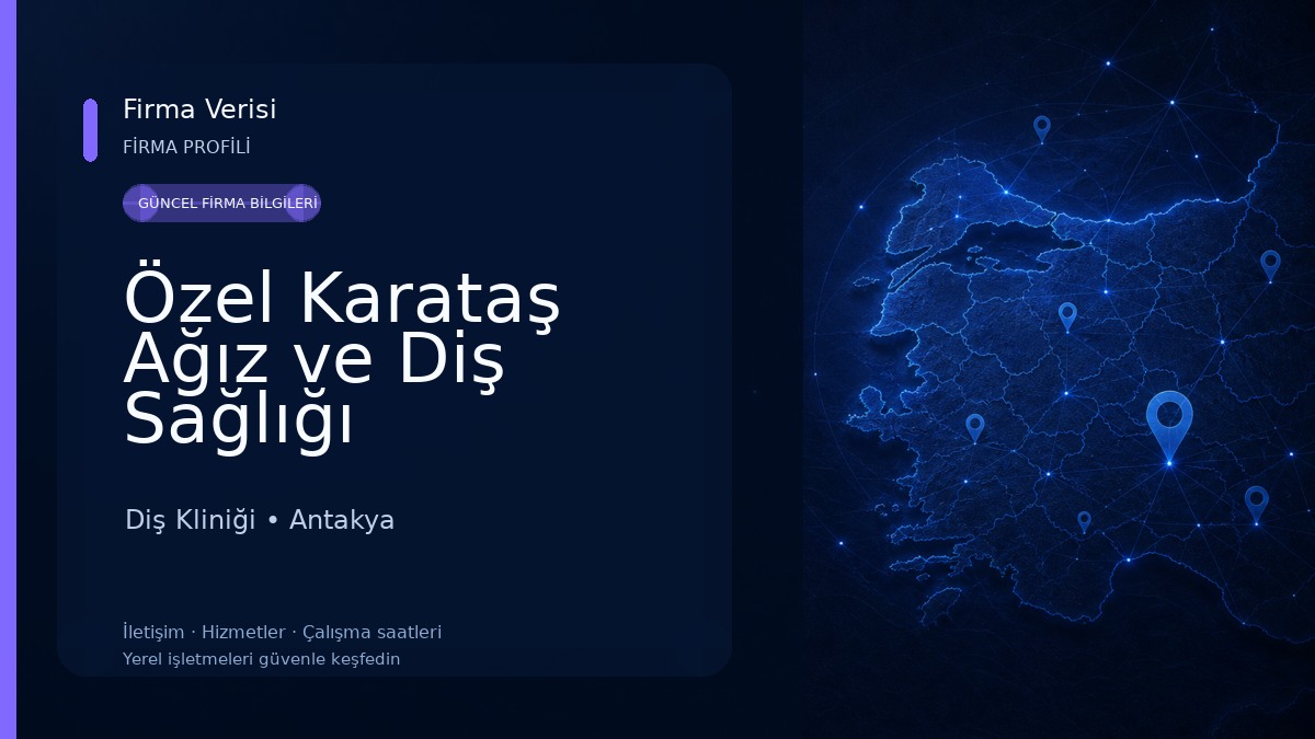 Özel Karataş Ağız ve Diş Sağlığı Polikinliği Diş Kliniği