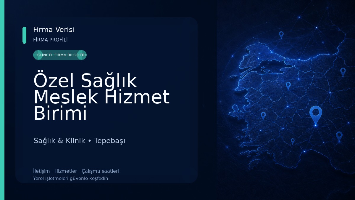 Özel Sağlık Meslek Hizmet Birimi Sağlık & Klinik