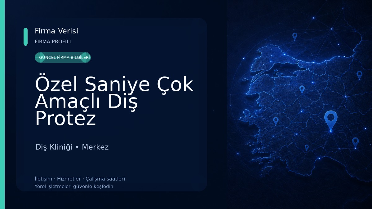 Özel Saniye Çok Amaçlı Diş Protez Laboratuvarı 