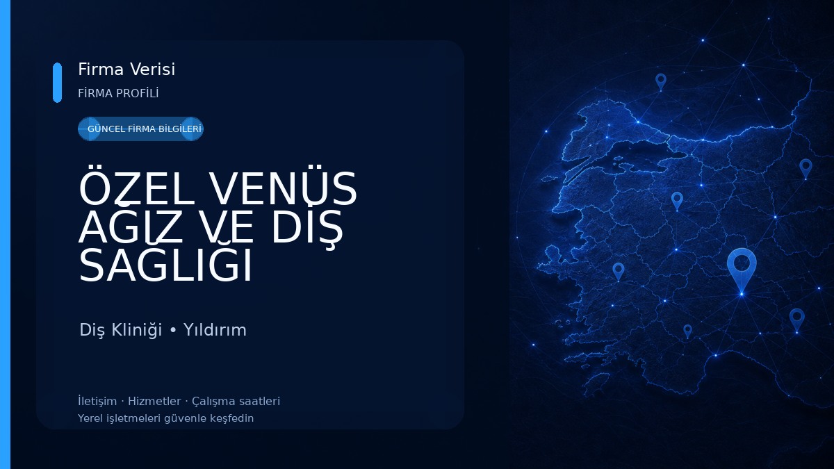 ÖZEL VENÜS AĞIZ VE DİŞ SAĞLIĞI POLİKİNLİĞİ Diş Kliniği