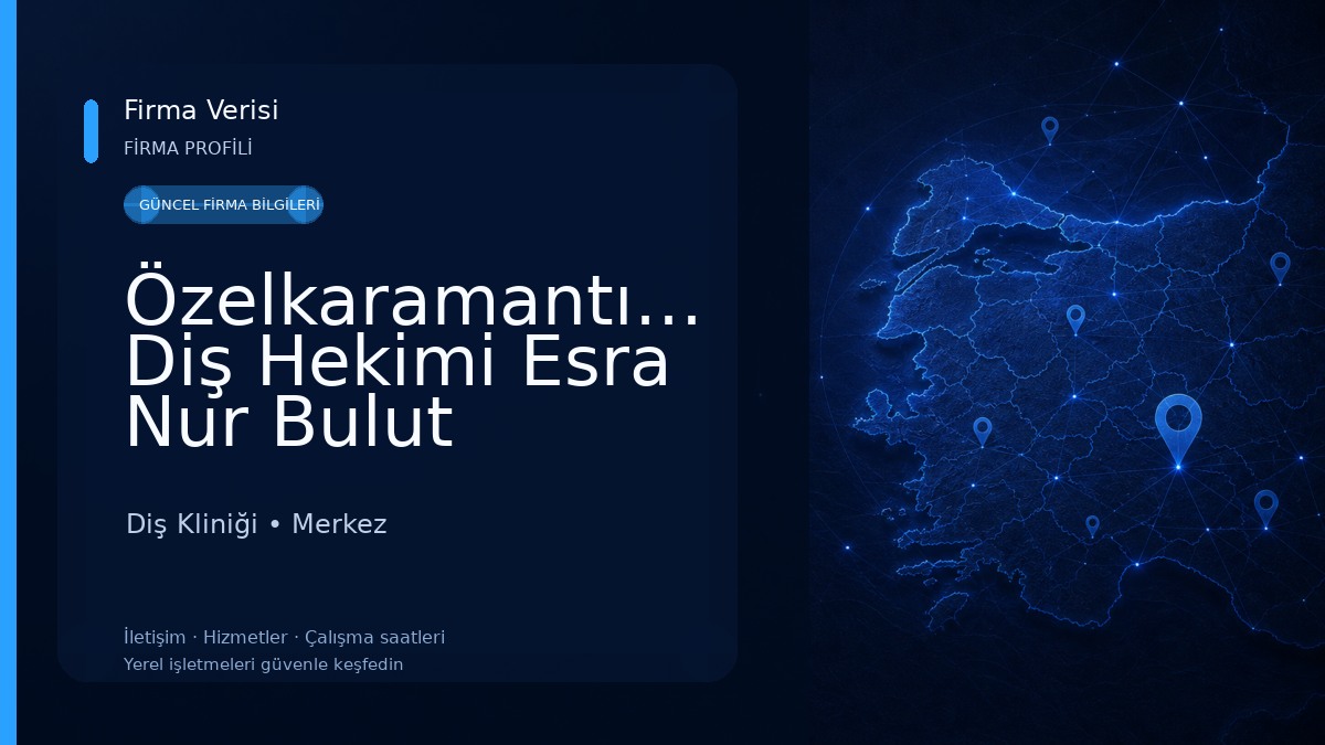 Özelkaramantıpmerkezi Diş Hekimi Esra Nur Bulut Diş Kliniği