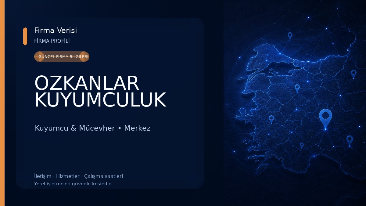 OZKANLAR KUYUMCULUK Kuyumcu & Mücevher