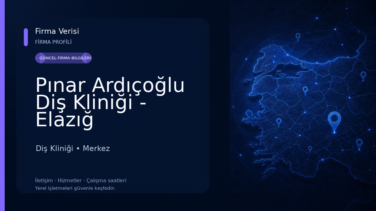 Pınar Ardıçoğlu Diş Kliniği - Elazığ Diş Kliniği
