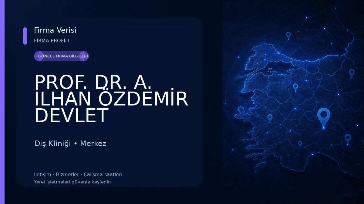 PROF. DR. A. İLHAN ÖZDEMİR DEVLET HASTANESİ Diş Kliniği