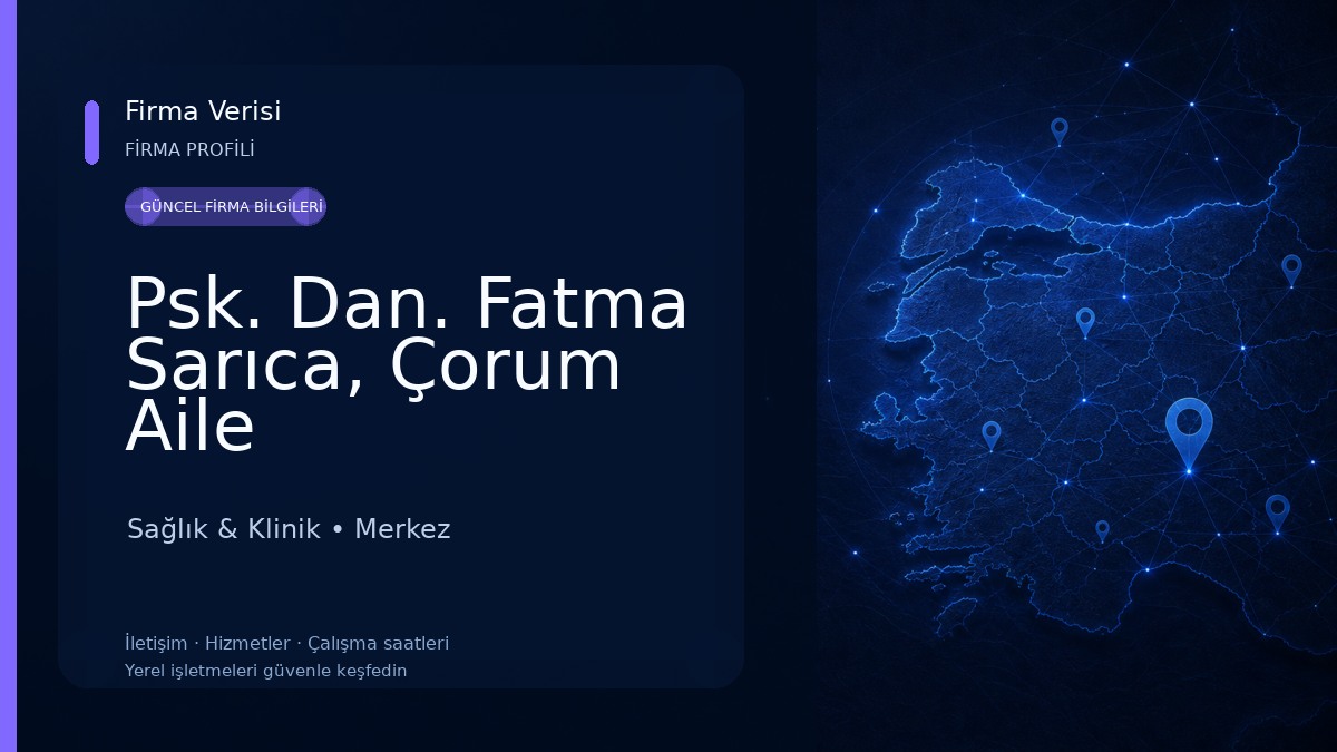 Psk. Dan. Fatma Sarıca, Çorum Aile Danışmanlığı, Psikolojik Danışmanlık Merkezi Sağlık & Klinik