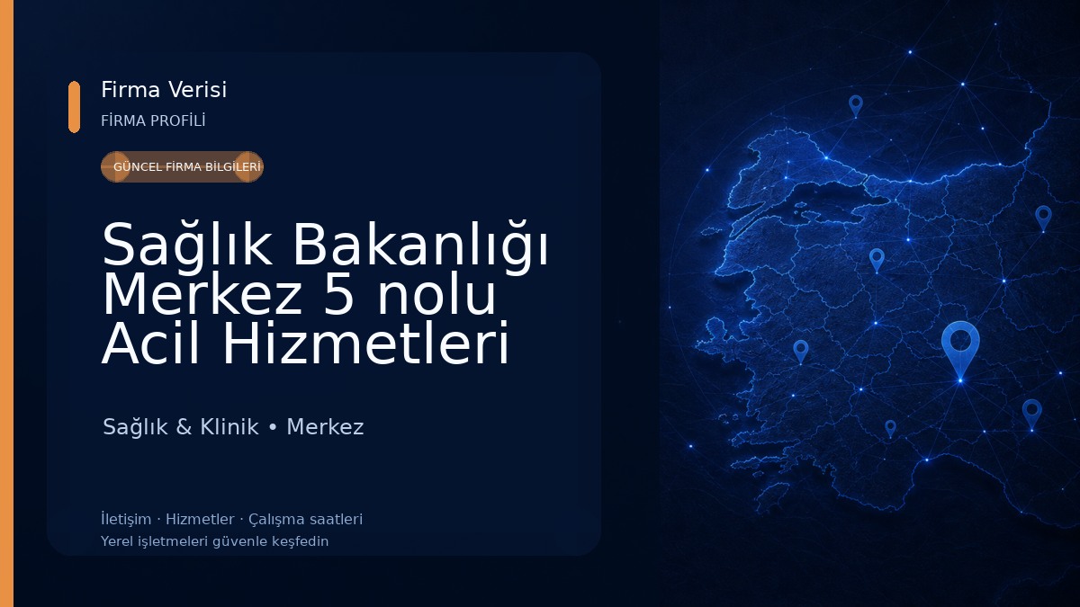 Sağlık Bakanlığı Merkez 5 nolu Acil Hizmetleri İstasyonu Sağlık & Klinik