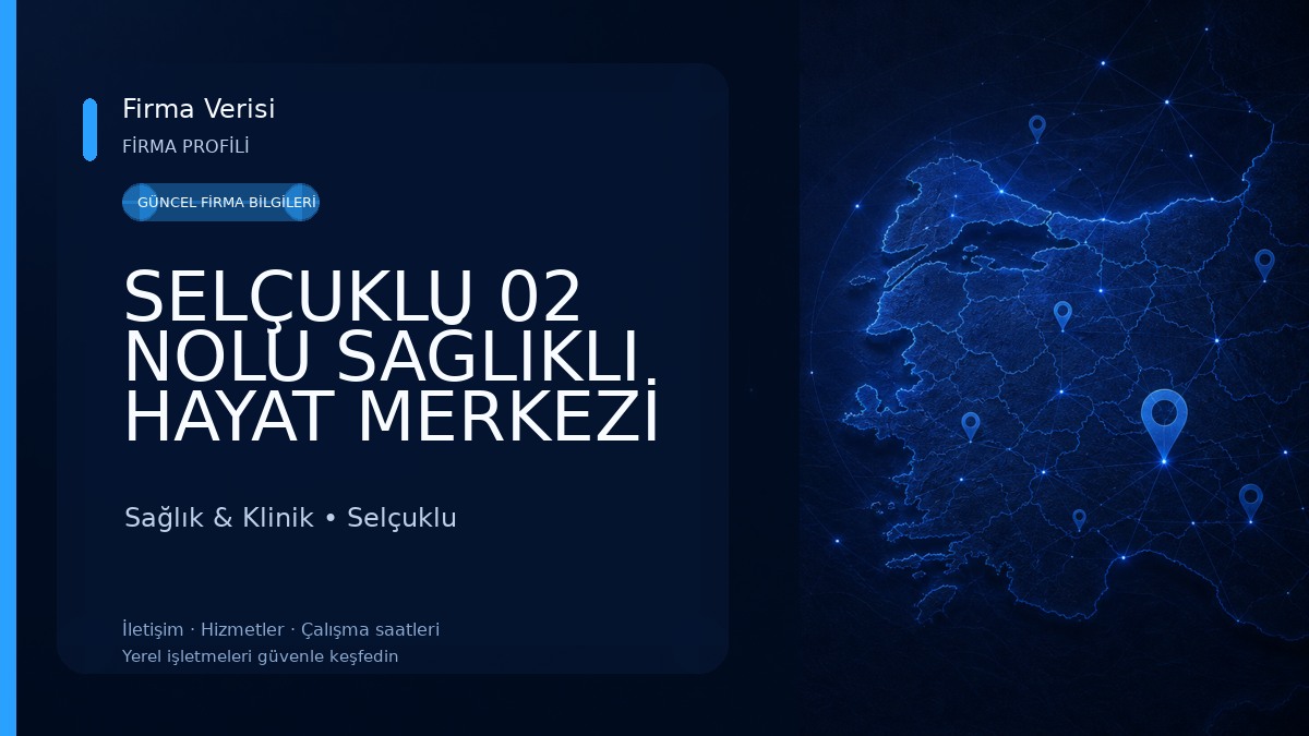 SELÇUKLU 02 NOLU SAĞLIKLI HAYAT MERKEZİ Sağlık & Klinik