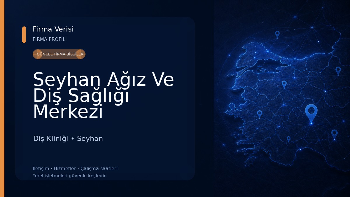Seyhan Ağız Ve Diş Sağlığı Merkezi Diş Kliniği