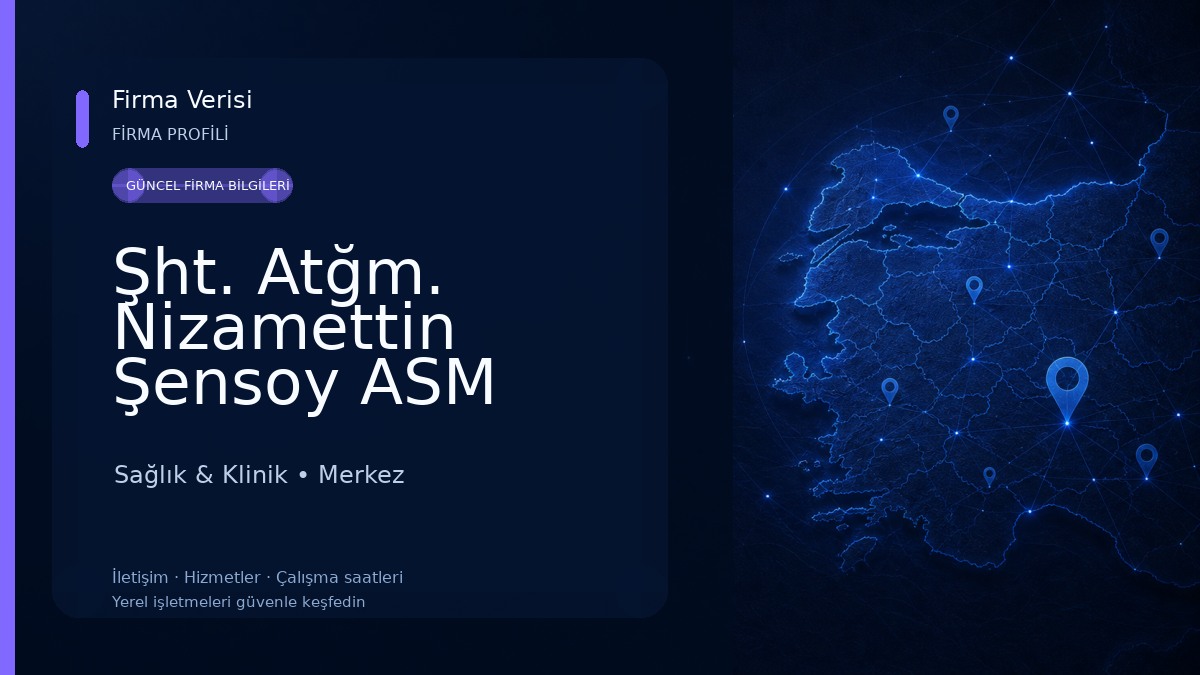 Şht. Atğm. Nizamettin Şensoy ASM Sağlık & Klinik