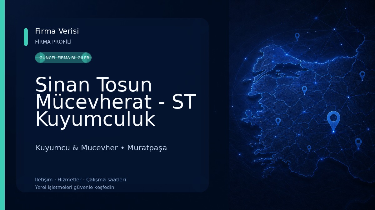 Sinan Tosun Mücevherat - ST Kuyumculuk Kuyumcu & Mücevher