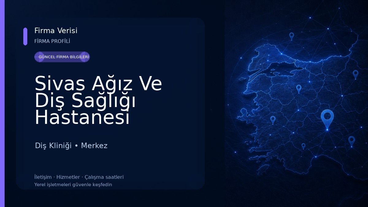 Sivas Ağız Ve Diş Sağlığı Hastanesi Diş Kliniği