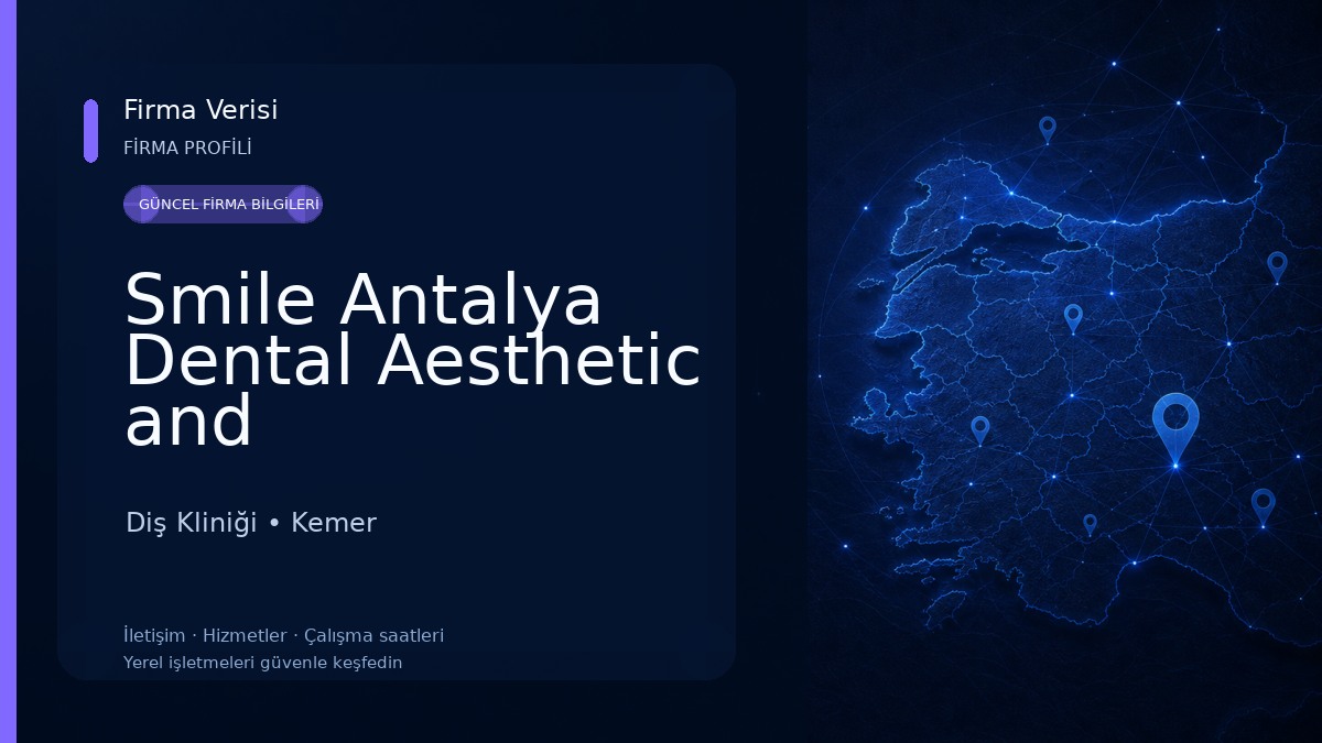 Smile Antalya Dental Aesthetic and Implantology Clinic Diş Kliniği