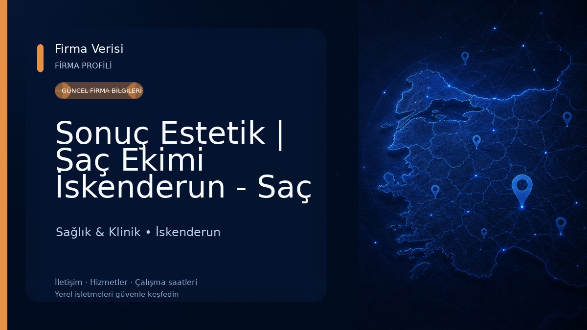 Sonuç Estetik | Saç Ekimi İskenderun - Saç Ekimi Antakya - Saç Ekimi Hatay Sağlık & Klinik