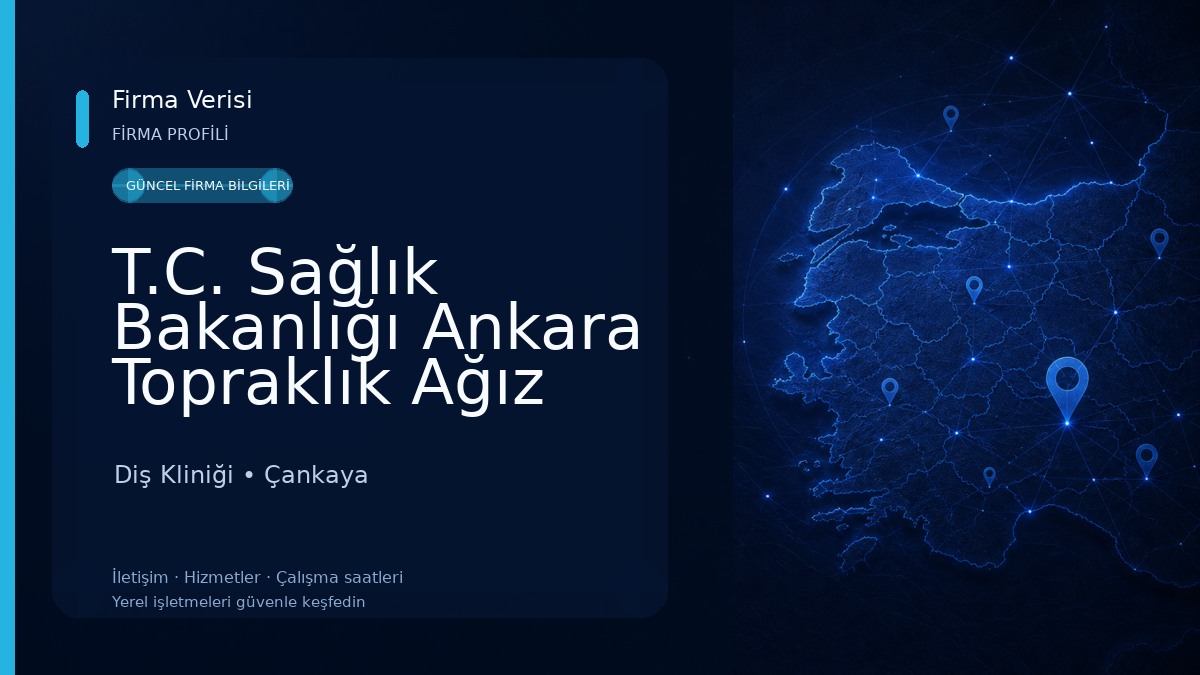T.C. Sağlık Bakanlığı Ankara Topraklık Ağız ve Diş Sağlığı Merkezi Diş Kliniği