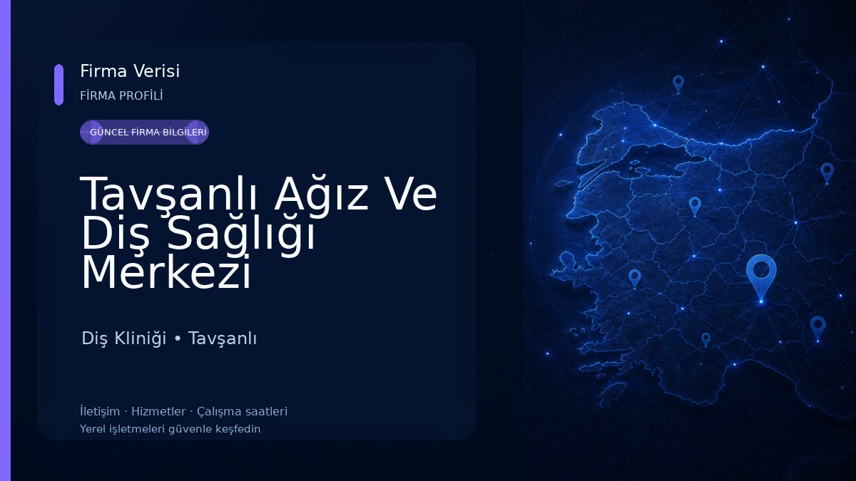 Tavşanlı Ağız Ve Diş Sağlığı Merkezi Diş Kliniği