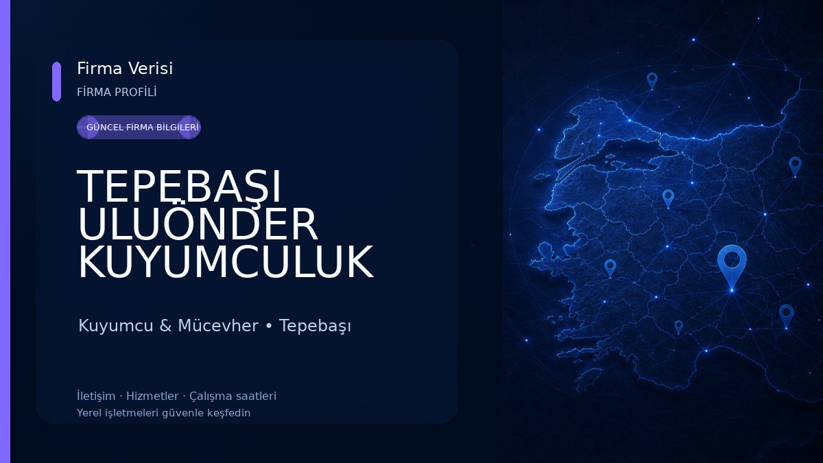 TEPEBAŞI ULUÖNDER KUYUMCULUK Kuyumcu & Mücevher