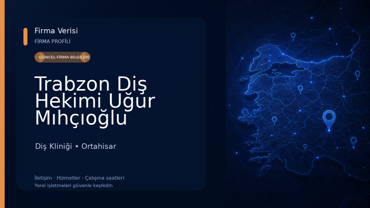 Trabzon Diş Hekimi Uğur Mıhçıoğlu Diş Kliniği