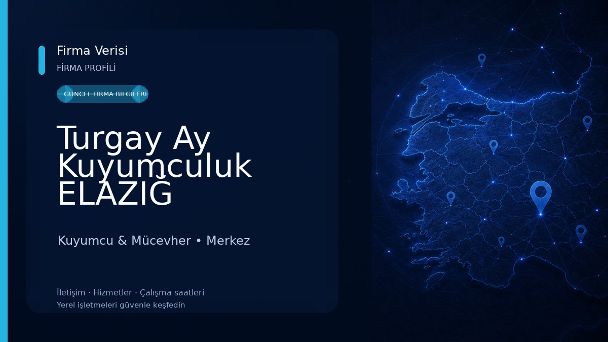 Turgay Ay Kuyumculuk ELAZIĞ Kuyumcu & Mücevher