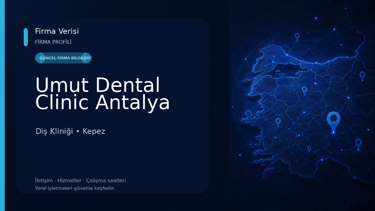 Umut Dental Clinic Antalya Diş Kliniği
