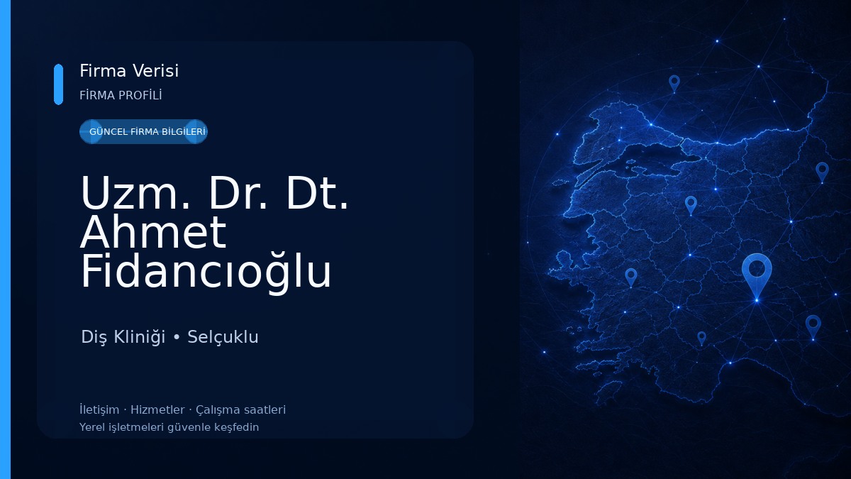 Uzm. Dr. Dt. Ahmet Fidancıoğlu Diş Kliniği